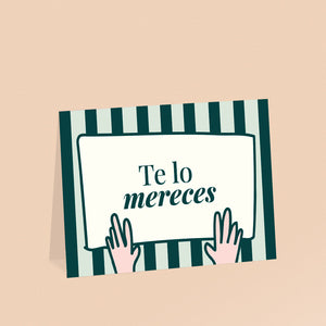 Te lo mereces